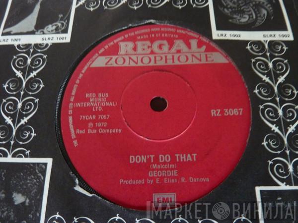 Geordie - Don't Do That