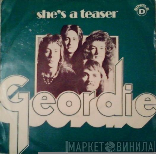  Geordie  - She's A Teaser