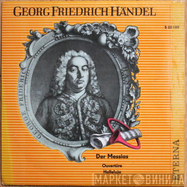  Georg Friedrich Händel  - Der Messias (Ouvertüre / Halleluja)