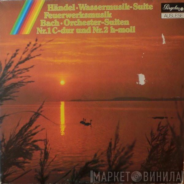 Georg Friedrich Händel, Johann Sebastian Bach - Wassermusik-Suite / Feuerwerksmusik / Orchester-Suiten Nr. 1 C-Dur Und Nr. 2 H-Moll