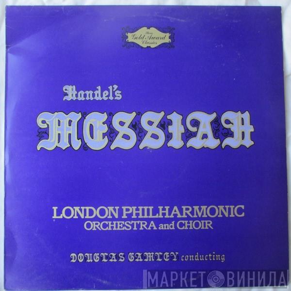 - Georg Friedrich Händel And The London Philharmonic Orchestra , The London Philharmonic Choir  Douglas Gamley  - Messiah