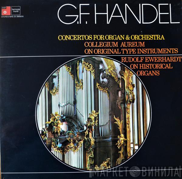 Georg Friedrich Händel, Collegium Aureum, Rudolf Ewerhart - Concertos For Organ & Orchestra (Volume II)