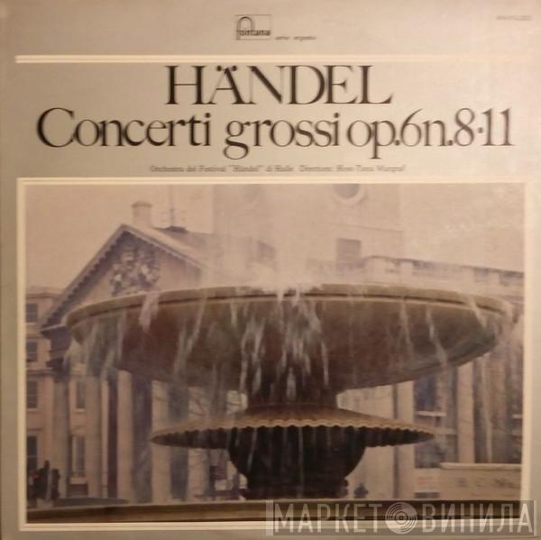  Georg Friedrich Händel  - Concerti Grossi Op. 6 N. 8 E N. 11