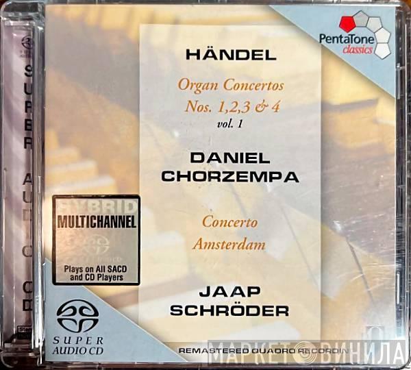 - Georg Friedrich Händel , Daniel Chorzempa , Concerto Amsterdam  Jaap Schröder  - Organ Concertos Nos. 1, 2, 3 & 4 Vol. 1