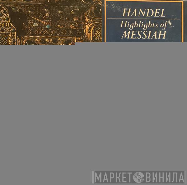 , Georg Friedrich Händel , English Chamber Orchestra  Amor Artis Chorale  - Highlights Of Messiah