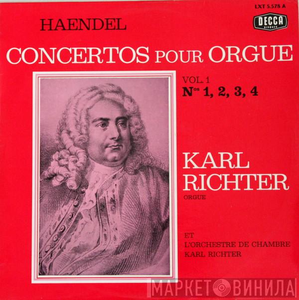 - Georg Friedrich Händel Et Karl Richter  Karl Richter Und Sein Kammerorchester  - Concertos Pour Orgue Vol. 1 Nos. 1, 2, 3 4