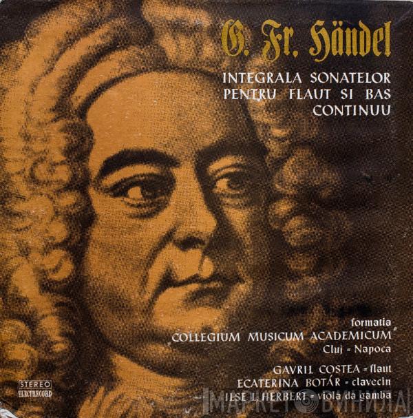 - Georg Friedrich Händel - Flaut Collegium Musicum Academicum Clavecin Gavril Costea Viola Da Gamba Ecaterina Botàr  Ilse L. Herbert  - Integrala Sonatelor Pentru Flaut Si Bas Continuu