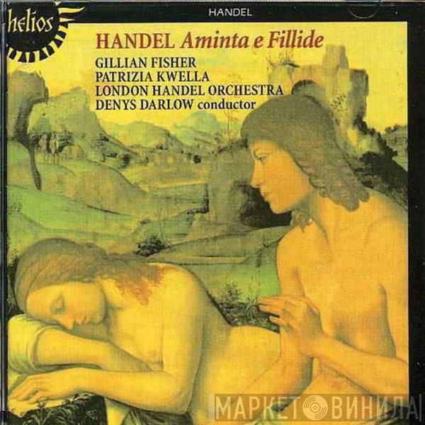 - Georg Friedrich Händel , Gillian Fisher , Patrizia Kwella , London Handel Orchestra  Denys Darlow  - Aminta E Fillide