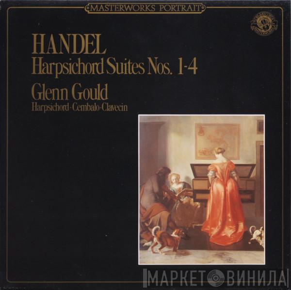, Georg Friedrich Händel  Glenn Gould  - Harpsichord Suites Nos. 1-4