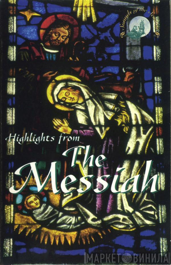  Georg Friedrich Händel  - Highlights From The Messiah