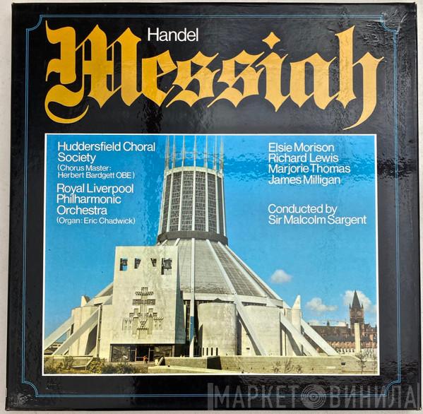 Georg Friedrich Händel, Huddersfield Choral Society, Royal Liverpool Philharmonic Orchestra, Elsie Morison, Richard Lewis , Marjorie Thomas, James Milligan, Sir Malcolm Sargent - Messiah