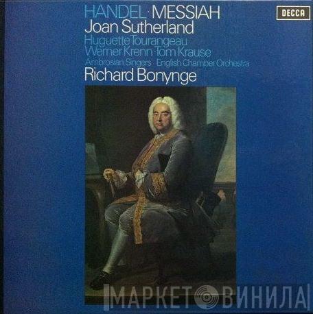 Georg Friedrich Händel, Joan Sutherland, Huguette Tourangeau, Werner Krenn, Tom Krause, The Ambrosian Singers, English Chamber Orchestra, Richard Bonynge - Messiah