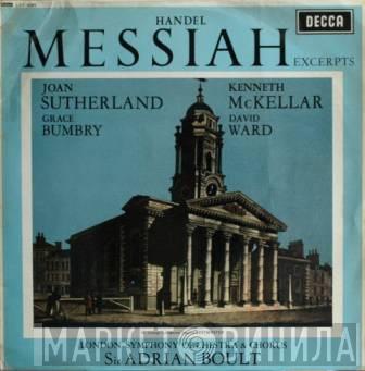 , Georg Friedrich Händel , Joan Sutherland , Kenneth McKellar , Grace Bumbry , David Ward  & The London Symphony Orchestra , London Symphony Chorus  Sir Adrian Boult  - Messiah Excerpts