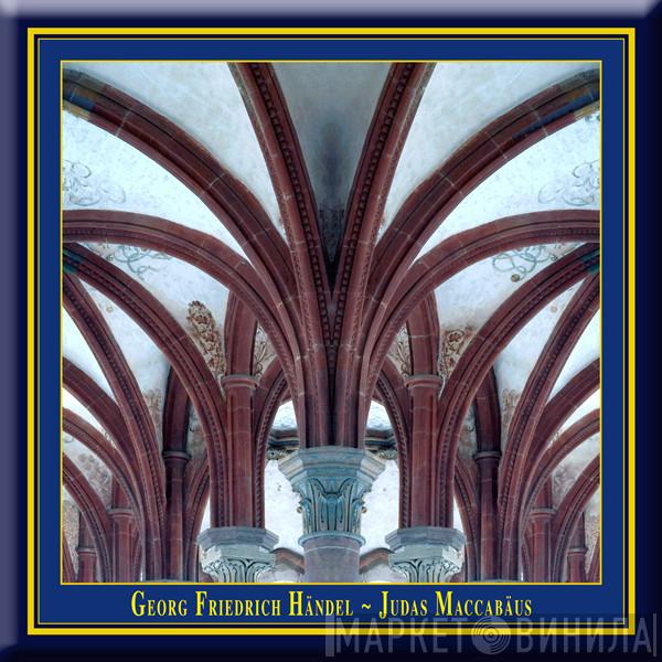  Georg Friedrich Händel  - Judas Maccabäus