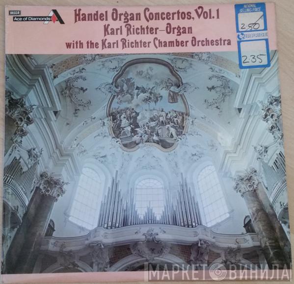 Georg Friedrich Händel, Karl Richter Und Sein Kammerorchester - Organ Concertos Vol. 1