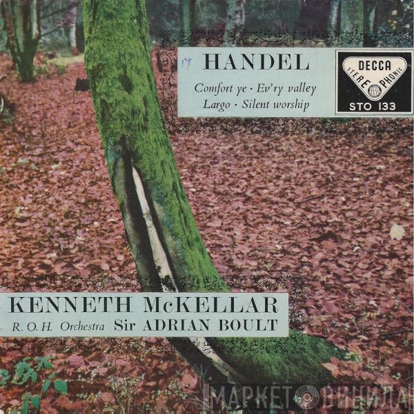 Georg Friedrich Händel, Kenneth McKellar, Orchestra Of The Royal Opera House, Covent Garden, Sir Adrian Boult - Famous Handel Songs