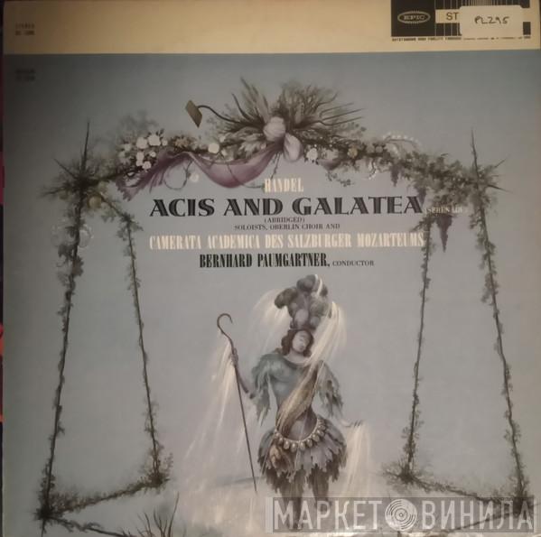 Georg Friedrich Händel, Maria Harvey , Richard van Vrooman, Camerata Academica Salzburg, Bernhard Paumgartner, Oberlin College Choir, David Bruce  - Acis And Galatea