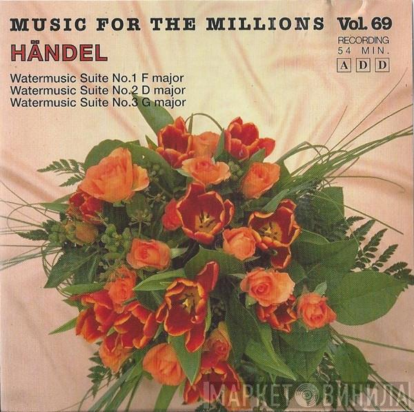 Georg Friedrich Händel - Music For The Millions Vol. 69