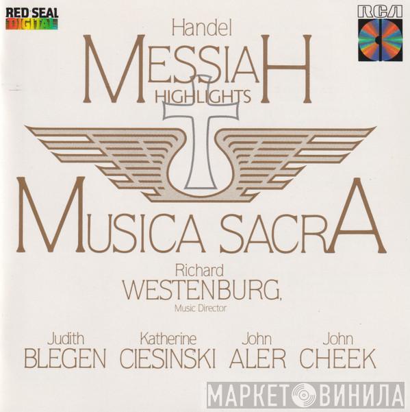Georg Friedrich Händel, Musica Sacra, Richard Westenburg, Judith Blegen, Katherine Ciesinski, John Aler, John Cheek - Messiah (Highlights)