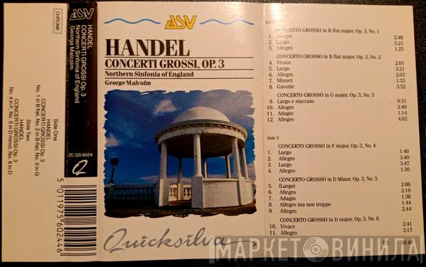 , Georg Friedrich Händel , Northern Sinfonia  George Malcolm  - Concerti Grossi, Op. 3