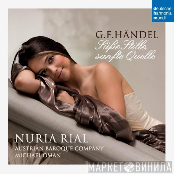 , Georg Friedrich Händel , Nuria Rial , Austrian Baroque Company  Michael Oman  - Süße Stille, Sanfte Quelle