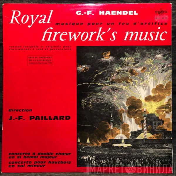 - Georg Friedrich Händel , Orchestre De Chambre Jean-François Paillard  Jean-François Paillard  - Royal Firework's Music