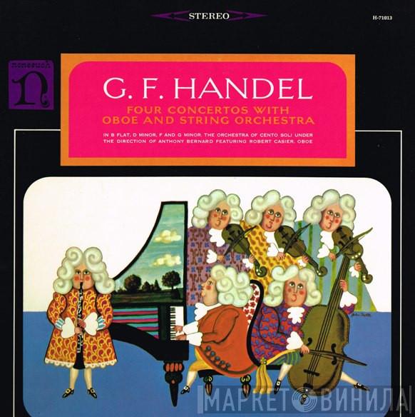 , Georg Friedrich Händel , Orchestre Des Cento Soli , Anthony Bernard  Robert Casier  - Four Concertos With Oboe And String Orchestra