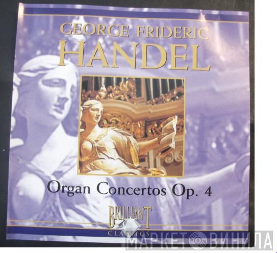Georg Friedrich Händel - Organ Concertos Op. 4