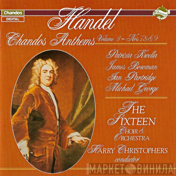 - Georg Friedrich Händel , Patrizia Kwella , James Bowman  , Jan Partridge , Michael George  , The Sixteen  Harry Christophers  - Chandos Anthems Volume 3 - Nos. 7, 8 & 9