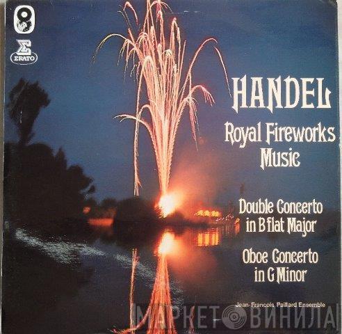 Georg Friedrich Händel - Royal Fireworks Music, Double Concerto In B Flat Major, Oboe Concerto In G Minor