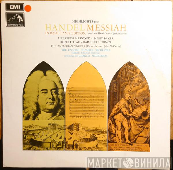 Georg Friedrich Händel, Sir Charles Mackerras, English Chamber Orchestra, The Ambrosian Singers - Highlights From Handel Messiah