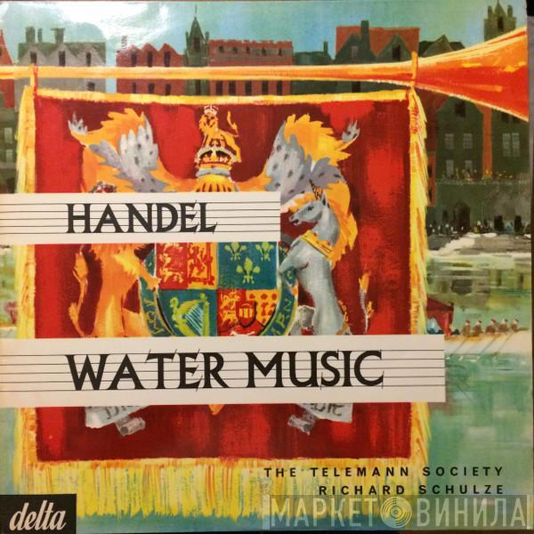 – Georg Friedrich Händel Telemann Society Telemann Society Orchestra  Richard Schulze  - Water Music