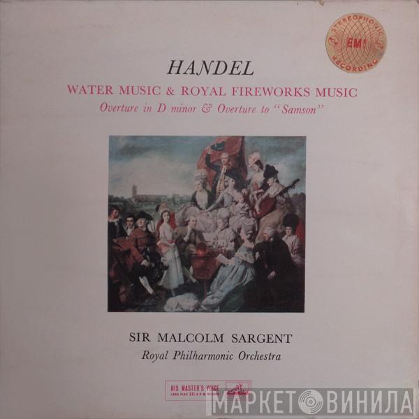 Georg Friedrich Händel, The Royal Philharmonic Orchestra, Sir Malcolm Sargent - Water Music & Royal Fireworks Music