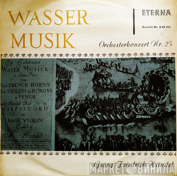  Georg Friedrich Händel  - Wassermusik
