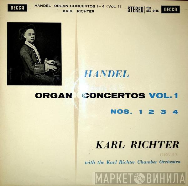 , Georg Friedrich Händel With Karl Richter  Karl Richter Und Sein Kammerorchester  - Organ Concertos Vol. 1 Op. 4 Nos. 1 2 3 4
