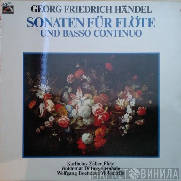 - Georg Friedrich Händel - Wolfgang Boettcher - Waldemar Döling  Karlheinz Zöller  - Sonaten Für Flöte Und Basso Continuo