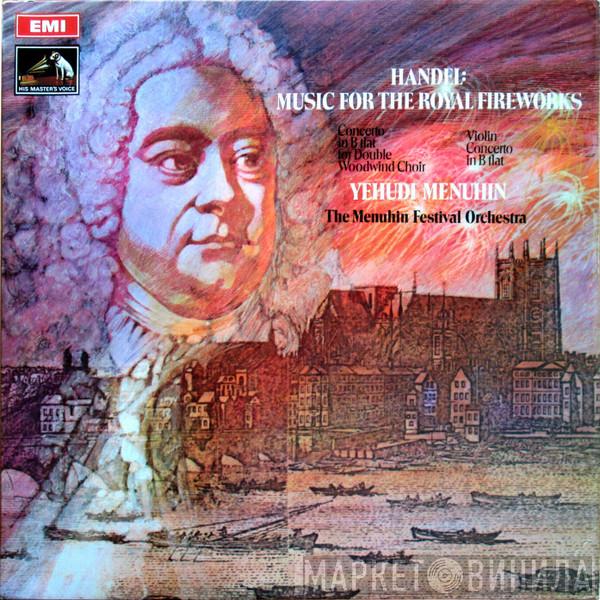 Georg Friedrich Händel, Yehudi Menuhin, Menuhin Festival Orchestra - Music For The Royal Fireworks