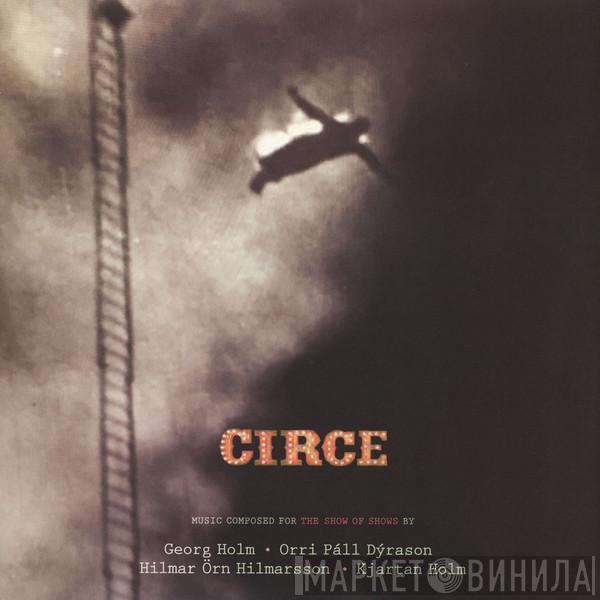 Georg Hólm, Orri Páll Dýrason, Hilmar Örn Hilmarsson, Kjartan Holm - Circe