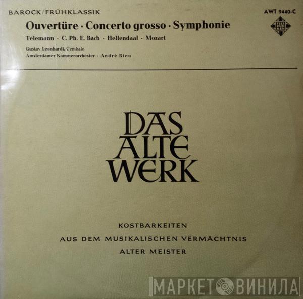 • Georg Philipp Telemann • Carl Philipp Emanuel Bach • Pieter Hellendaal  Wolfgang Amadeus Mozart  - Overtüre • Concerto Grosso • Symphonie