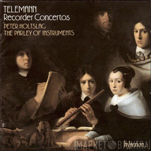 - Georg Philipp Telemann • Peter Holtslag  The Parley Of Instruments  - Recorder Concertos