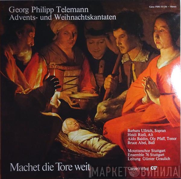 - Georg Philipp Telemann , Barbara Ullrich , Heidi Rieß , Aldo Baldin , Oly Pfaff , Bruce Abel , Motettenchor Stuttgart Leitung Ensemble Stuttgart  Günther Graulich  - Machet Die Tore Weit (Advents- Und Weihnachtskantaten)