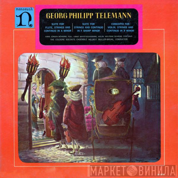 Georg Philipp Telemann, Cologne Soloists Ensemble, Helmut Müller-Brühl - Suite for Flute, Strings and Continuo in A Minor; Suite for Strings and Continuo in F Sharp Minor; Concerto for Violin, Strings and Continuo in A Minor