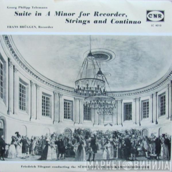 , Georg Philipp Telemann , Frans Brüggen · Südwestdeutsches Kammerorchester  Friedrich Tilegant  - Suite In A Minor For Recorder, Strings And Continuo
