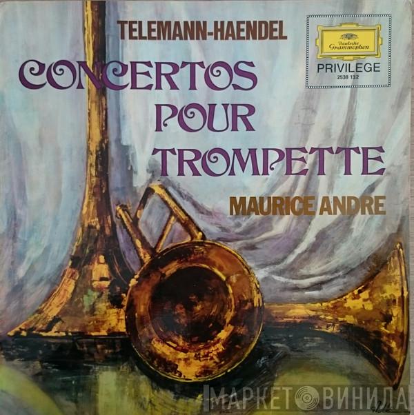 - Georg Philipp Telemann , Georg Friedrich Händel  Maurice André  - Concertos Pour Trompette