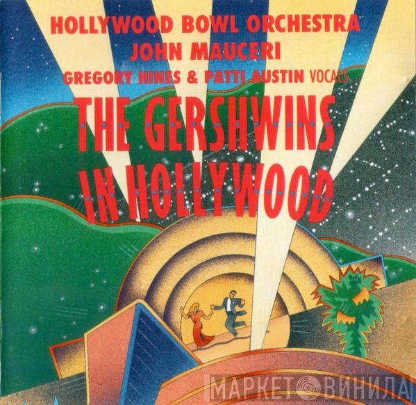 - George & Ira Gershwin , Hollywood Bowl Orchestra  John Mauceri  - The Gershwins In Hollywood