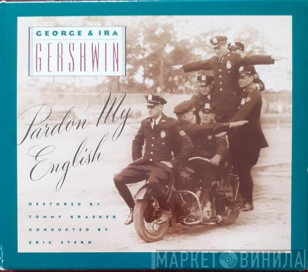  George & Ira Gershwin  - Pardon My English