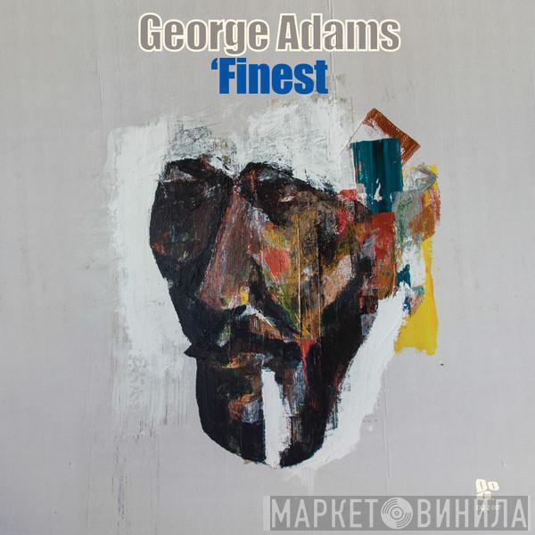 George Adams - Finest