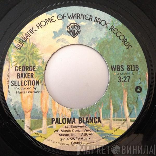  George Baker Selection  - Paloma Blanca / Dreamboat