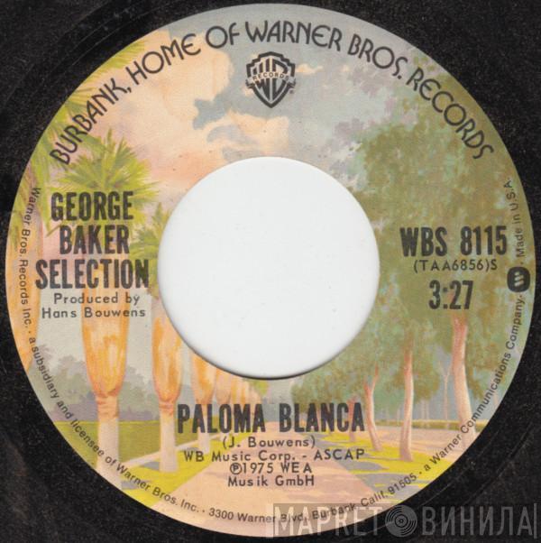  George Baker Selection  - Paloma Blanca / Dreamboat