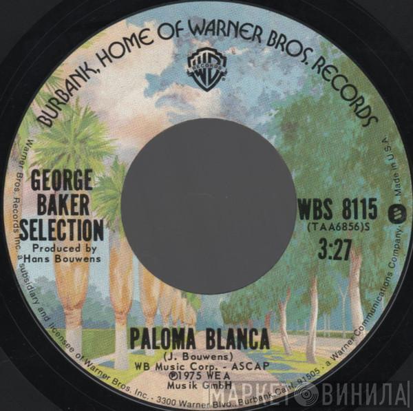  George Baker Selection  - Paloma Blanca / Dreamboat